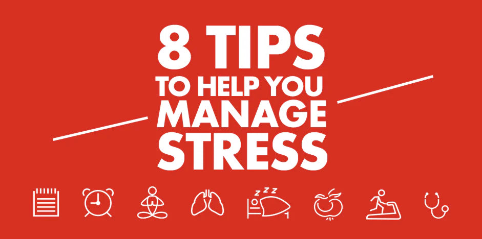 8 Tips to Help You Manage Stress