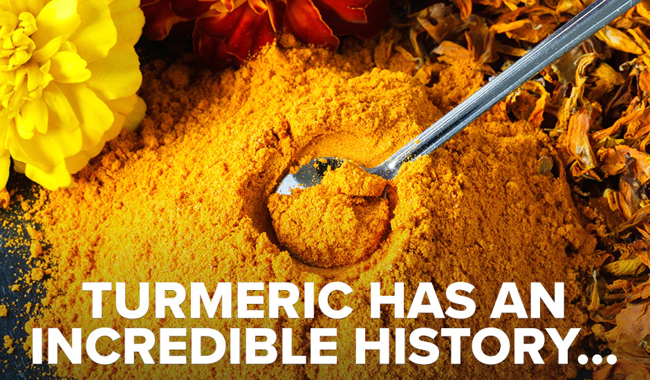 Turmeric Has an Incredible History